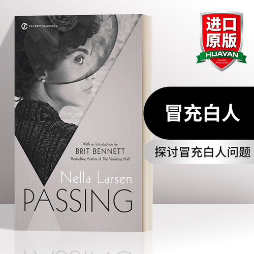 英文原版小说 Passing Signet Classics 冒充白人 Nella Larsen 冒名之肤 白色通行证电影原著小说 英文版 进口英语原版书籍