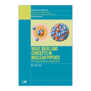 核物理学基本观念与概念  英文原版 Basic Ideas and Concepts in Nuclear Physics 第3版 英文版 进口英语原版书籍