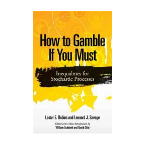 随机过程的不等式 英文原版 How to Gamble If You Must Lester E. Dubins 英文版 进口英语原版书籍