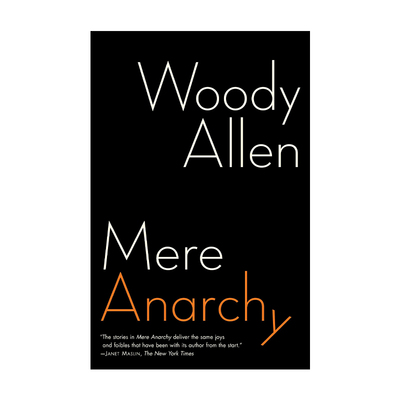 英文原版 Mere Anarchy 乱象丛生 Woody Allen伍迪·艾伦 英文版 进口英语原版书籍
