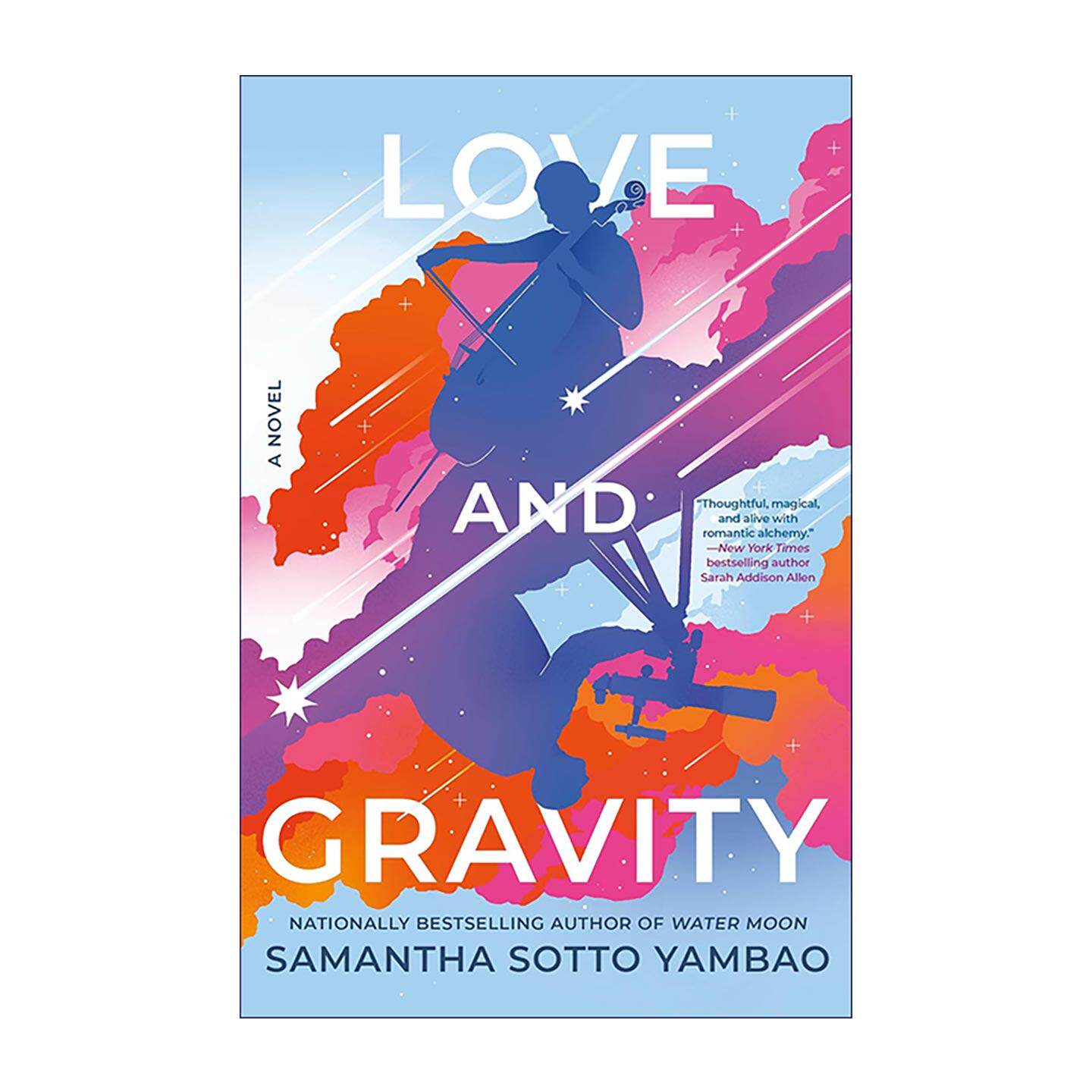 英文原版 Love and Gravity 爱与重力 萨曼莎·索托·扬巴奥 女性小说 英文版 进口英语原版书籍