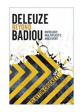 吉尔·德勒兹超越阿兰·巴迪欧 英文原版 Deleuze Beyond Badiou 本体论 多样性 哲学 Clayton Crockett 英文版 进口英语原版书籍