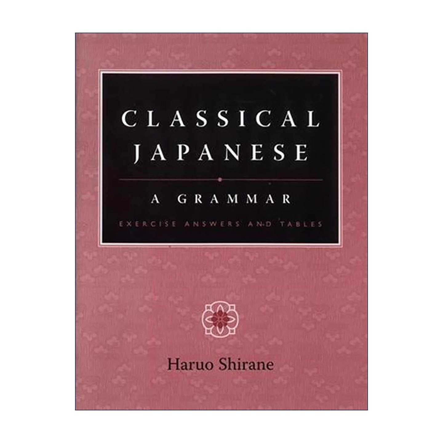 原版 Classical Japanese 古典日语 语法指南 精装 哥伦比亚大学出版社 进口原版书籍