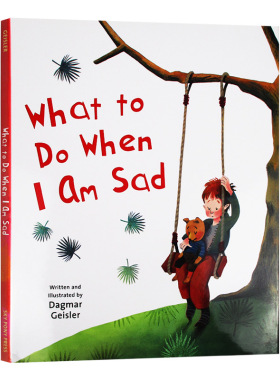 当我难过时我该怎么做 英文原版 What to Do When I Am Sad 儿童情绪绘本 精装 英文版进口英语书籍 达格玛盖斯勒 Dagmar Geisler