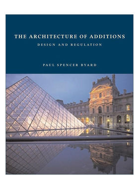 英文原版 The Architecture of Additions 加法建筑学 设计与规范 Paul Spencer Byard 英文版 进口英语原版书籍