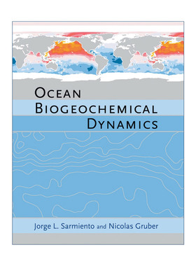 现货 海洋生物地球化学动力学  英文原版 Ocean Biogeochemical Dynamics Jorge L. Sarmiento 精装 英文版 进口英语原版书籍