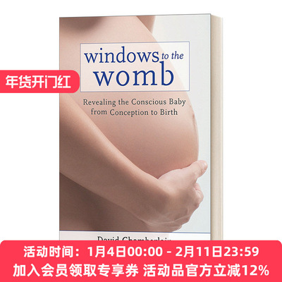 子宫之窗 英文原版 Windows to the Womb 揭示从怀孕到出生有意识的婴儿 英文版 进口英语原版书籍