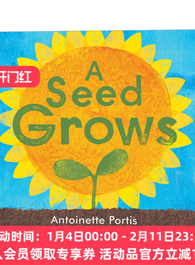 一颗种子生长 英文原版绘本 A Seed Grows 植物生命周期 3-6岁儿童园艺主题精装绘本 Antoinette Portis 英文版 进口英语原版书籍