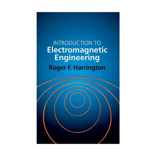 电磁工程导论 英文原版 Introduction to Electromagnetic Engineering Roger E.Harrington 英文版 进口英语原版书籍