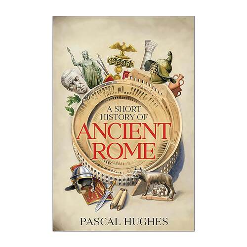 英文原版 A Short History of Ancient Rome 古罗马简史 精装 英文版 进口英语原版书籍
