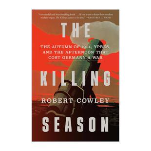 英文原版 The Killing Season 杀戮季节 1914年秋 伊普尔战役 德国 一战史 Robert Cowley 精装 英文版 进口英语原版书籍