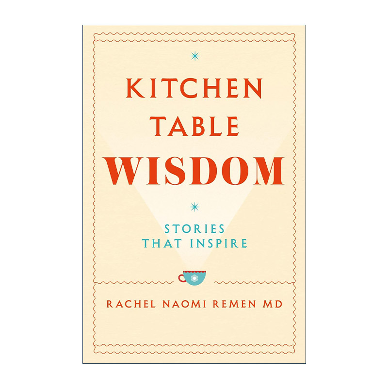英文原版 Kitchen Table Wisdom 我们如何面对痛苦 疾病与死亡 雷曼医生的治愈故事 英文版 进口英语原版书籍
