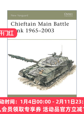 英文原版 Chieftain Main Battle Tank 1965–2003 英国奇伏坦主战坦克 酋长坦克 先锋武器系列 英文版 进口英语原版书籍