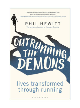 跑步穿过阴云密布  英文原版 Outrunning the Demons 菲尔·休伊特 34个感人至深的真实跑步故事 英文版 进口英语原版书籍