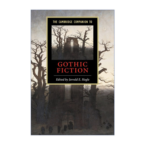 剑桥文学指南 哥特小说研究 英文原版 The Cambridge Companion to Gothic Fiction 英文版 进口英语原版书籍