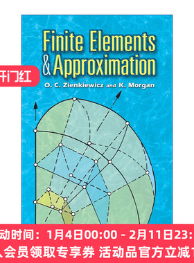 有限元与近似值  英文原版 Finite Elements and Approximation 工程力学和计算力学家O. Zienkiewicz辛克维奇 进口英语原版书籍