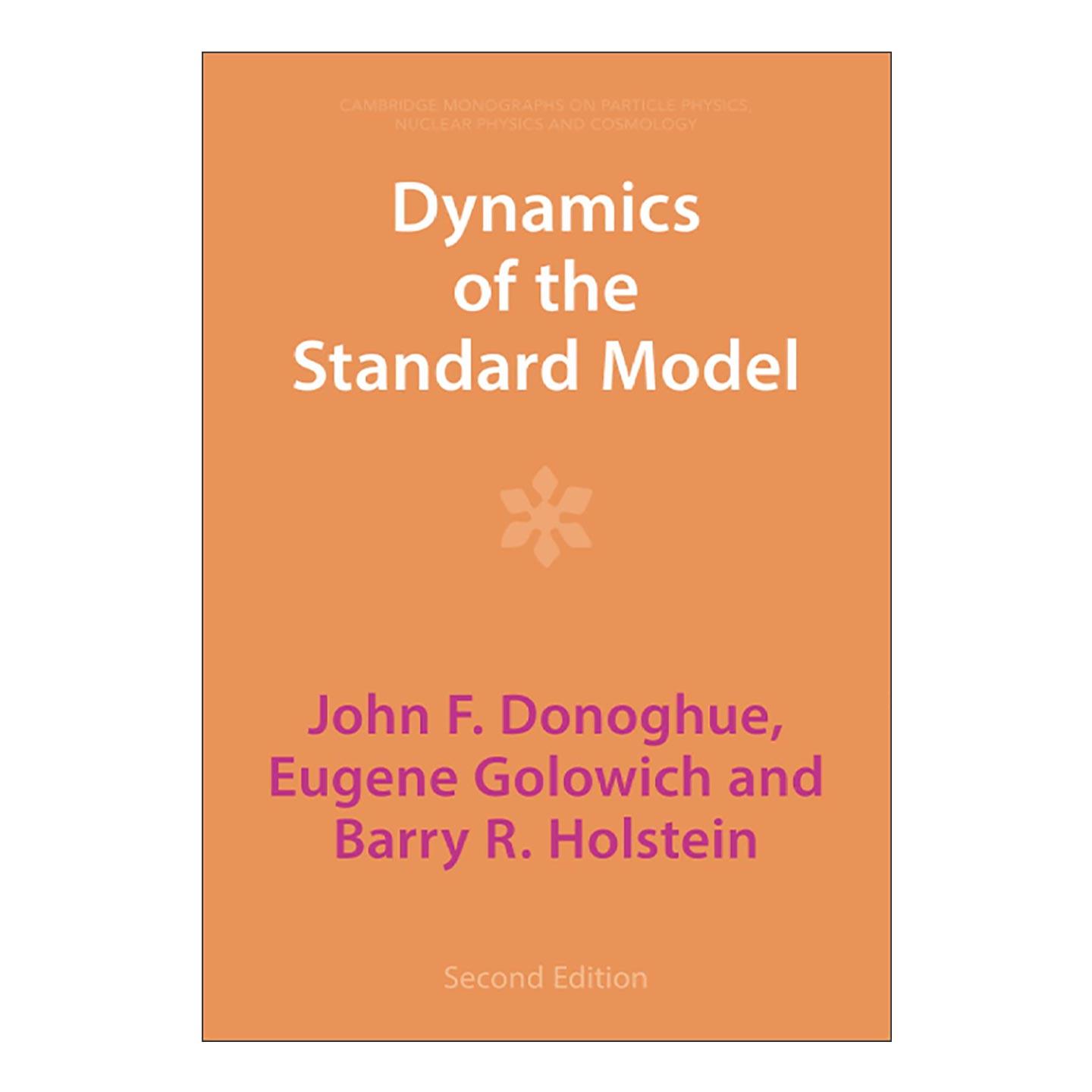 英文原版 Dynamics of the Standard Model 标准模型动力学 第2版 剑桥粒子物理 核物理和宇宙学专著系列 英文版进口英语原版书籍