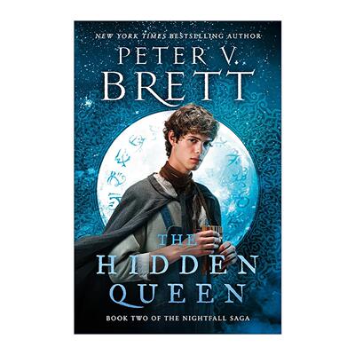 英文原版 The Hidden Queen The Nightfall Saga 02 夜幕传奇系列2 隐藏女王 奇幻小说 魔印人系列作者Peter V. Brett 英文版