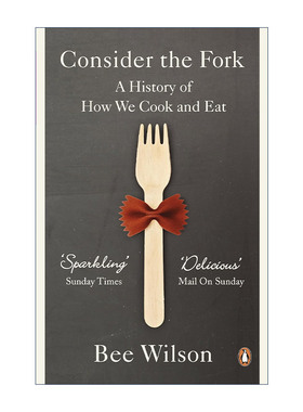 英文原版 Consider the Fork 想想叉子 一部关于我们如何做饭与吃饭的历史 美食作家比·威尔逊 英文版 进口英语原版书籍