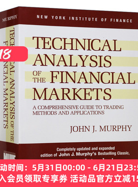 期货市场技术分析 精装 英文原版 Technical Analysis of the Financial Markets 英文版 进口英语原版书籍