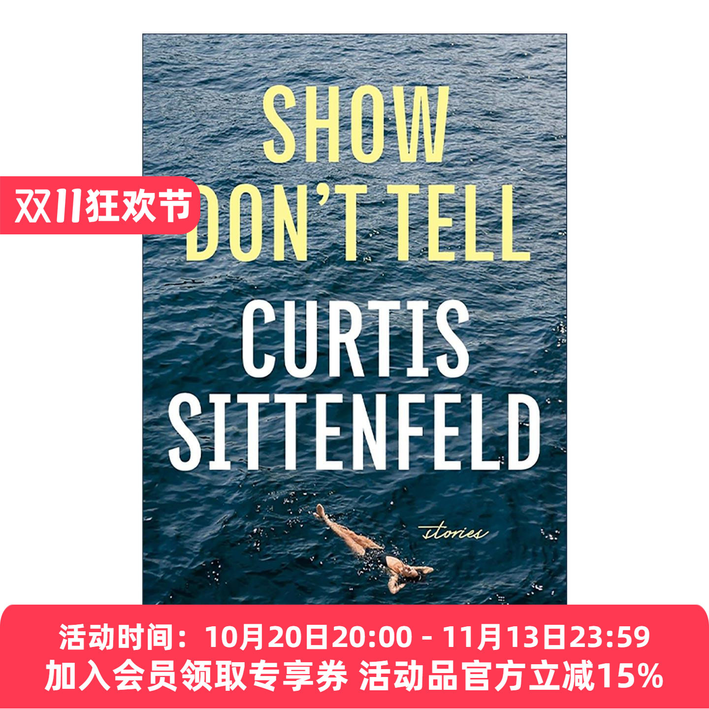 英文原版 Show Don't Tell 展示而非讲述 短篇女性小说集 奥尔特校园手记作者科蒂斯·希登费尔德 英文版 进口英语原版书籍