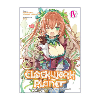 英文原版 Clockwork Planet Vol.4 时钟机关之星4 同名动漫轻小说 榎宫祐 暇奈椿 英文版 进口英语原版书籍