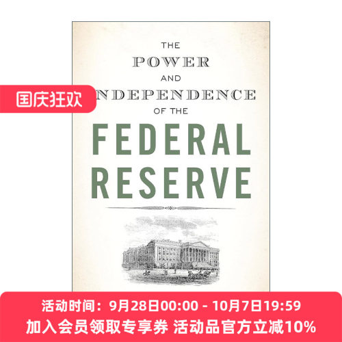 英文原版 The Power and Independence of the Federal Reserve 真实的美联储 历史 内部结构 金融经济 英文版 进口英语原版书籍