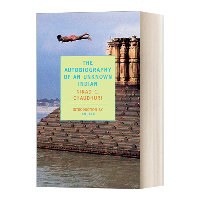 一个不知名的印度人的自传 英文原版 The Autobiography of an Unknown Indian Nirad C. Chaudhuri 英文版 进口英语原版书籍