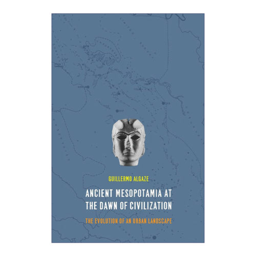 文明之初的古代美索不达米亚  英文原版 Ancient Mesopotamia at the Dawn of Civilization 城市景观的演变 Guillermo Algaze
