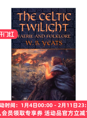 英文原版 The Celtic Twilight 凯尔特的薄暮 爱尔兰神话传说集 叶芝 W. B. Yeats英文版 进口英语原版书籍