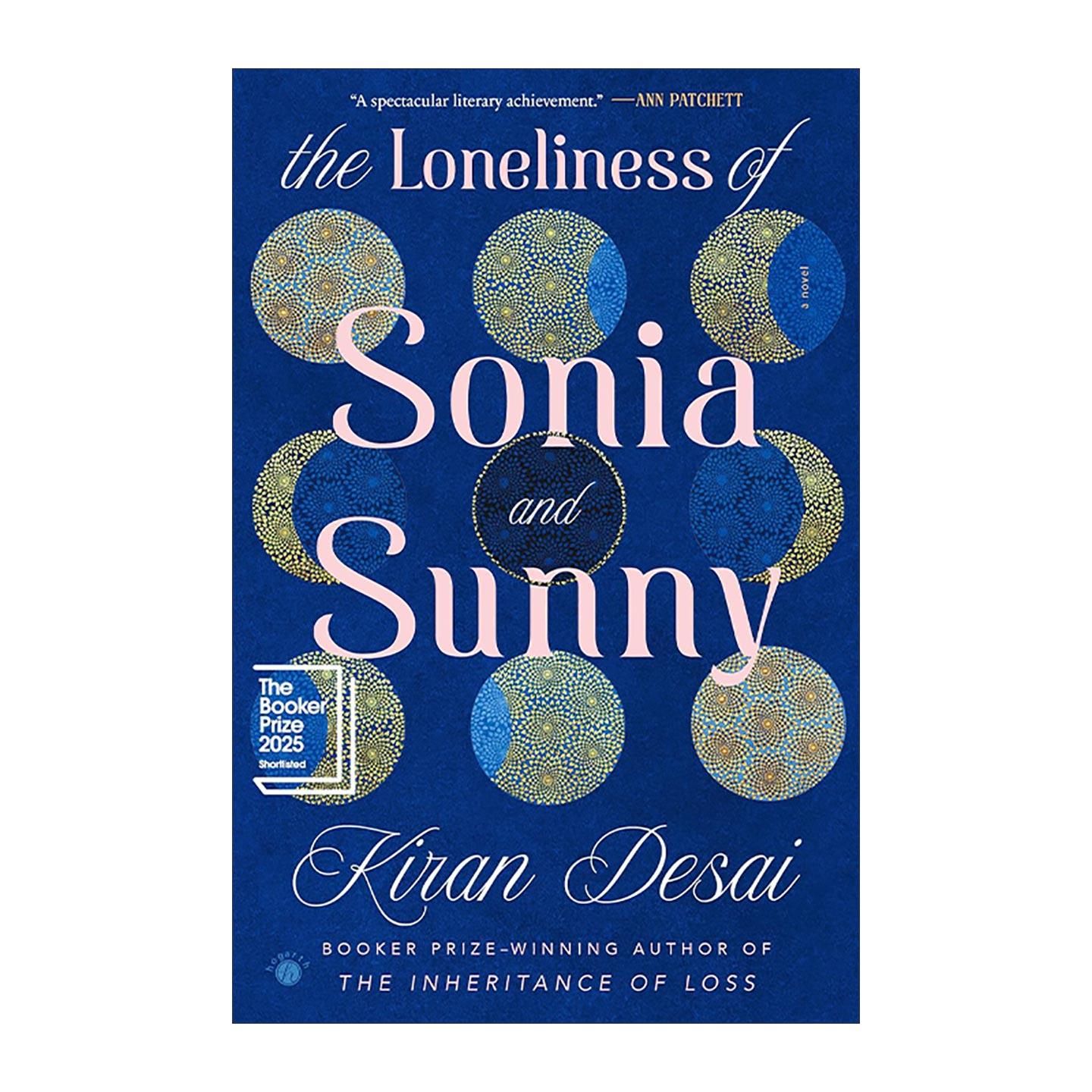 英文原版 The Loneliness of Sonia and Sunny 索尼娅与桑尼的孤独 2025布克奖短名单 继承失落的人作者基兰·德赛 精装 英文版