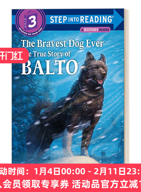 英文原版 Step into Reading 3 - The Bravest Dog Ever The True Story of Balto 勇敢的狗 巴尔托的真实故事 进口英语原版书籍