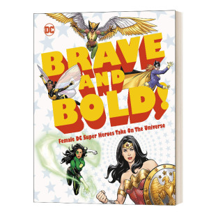 英勇无畏 书籍 Brave 进口英语原版 英文版 DC女超级英雄 DC漫画 Bold and 英文原版