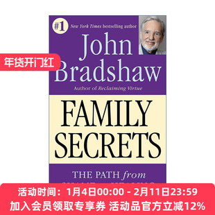 英文原版 Family Secrets - The Path from Shame to Healing 家庭秘密 从羞耻到治愈之路 家庭会伤人作者John Bradshaw 英文版