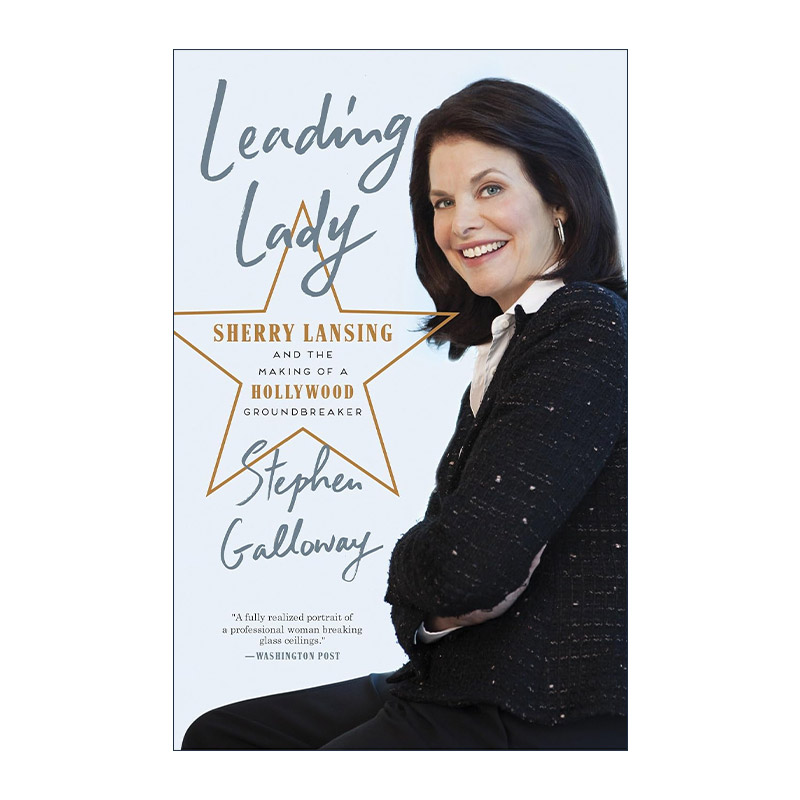 英文原版 Leading Lady 女主角 Sherry Lansing雪莉·兰与好莱坞开创者 传记 Stephen Galloway 英文版 进口英语原版书籍