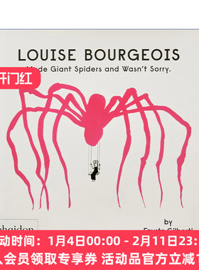 路易斯·布尔乔亚传记精装绘本 英文原版 Louise Bourgeois Made Giant Spiders and Wasn't Sorry. 创造了巨型蜘蛛，一点也不后悔