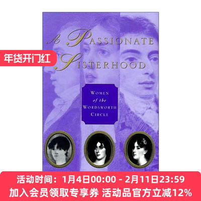 英文原版 A Passionate Sisterhood 充满激情的姐妹会 湖畔派诗人的姐妹 妻子和女儿们 英文版 进口英语原版书籍