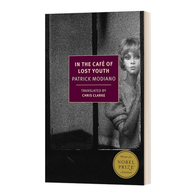 英文原版小说 In the Cafe of Lost Youth 青春咖啡馆 Patrick Modiano帕特里克·莫迪亚诺 英文版 进口英语原版书籍