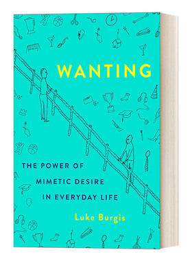 英文原版 Wanting 欲望 日常生活中模仿欲望的力量 消费者形为学 精装 英文版 进口英语原版书籍