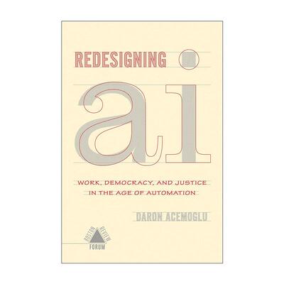 英文原版 Redesigning AI 重新设计人工智能 2024诺贝尔经济学奖得主Daron Acemoglu 计算机 英文版 进口英语原版书籍