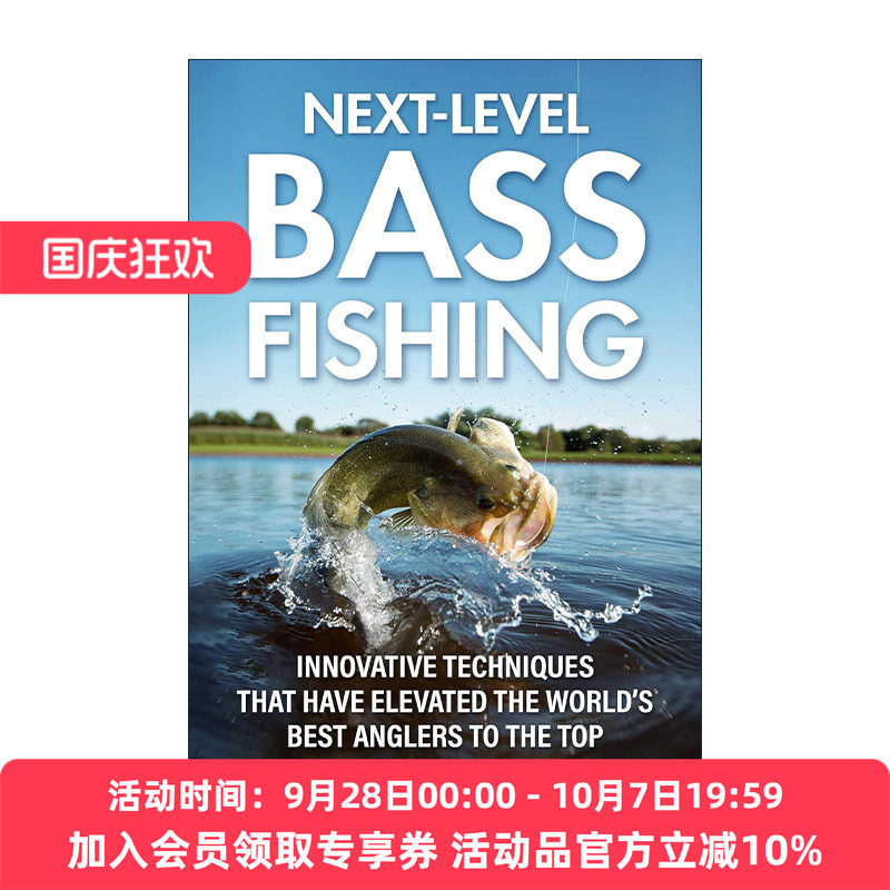 英文原版 Next-Level Bass Fishing 高阶级巴司鱼垂钓 让世界钓鱼者跻身巅峰的创新技术 英文版 进口英语原版书籍
