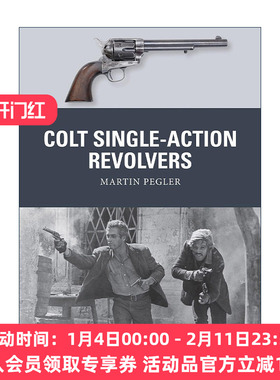 英文原版 Colt Single-Action Revolvers 柯尔特单动式转轮手枪 武器解析 英文版 进口英语原版书籍
