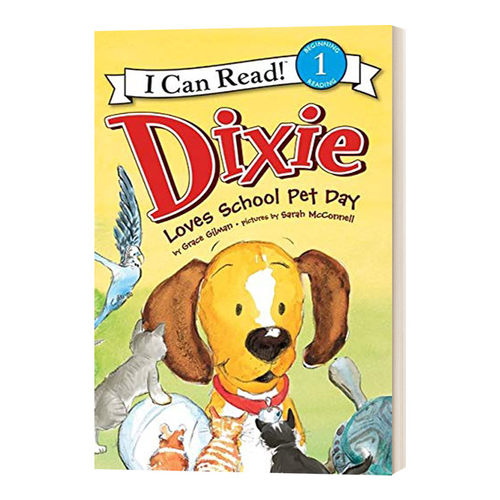 小狗迪克斯喜欢学校宠物日 英文原版 I Can Read Level 1 Dixie Loves School Pet Day 英文版 进口英语原版书籍