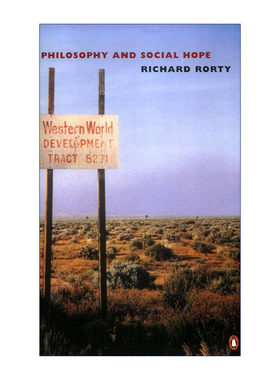 哲学和社会希望  英文原版 Philosophy and Social Hope 理查德·罗蒂 英文版 进口英语原版书籍
