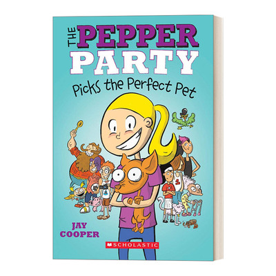 英文原版 The Pepper Party Picks the Perfect Pet 佩珀一家1 爆笑成长故事 初级章节书 温馨家庭主题 英文版 进口英语原版书籍