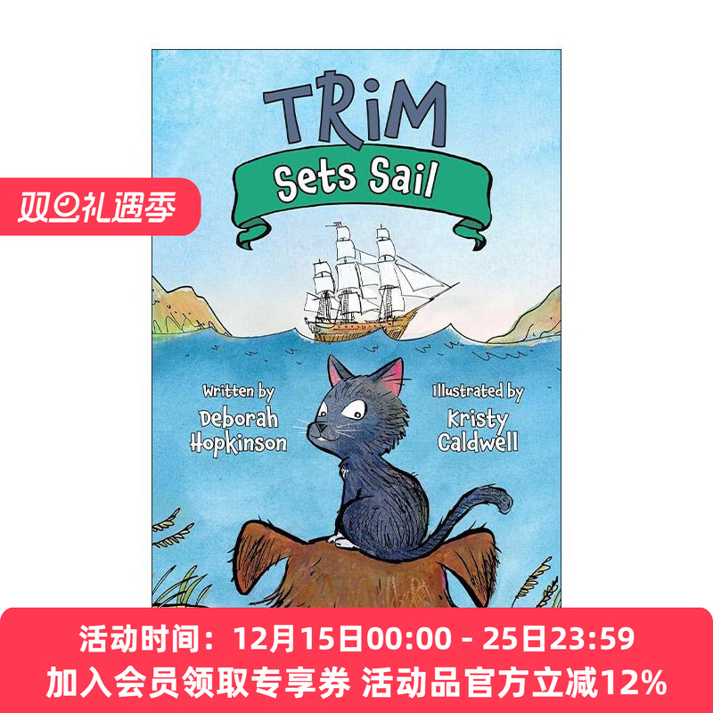 英文原版 Trim Sets Sail Adventures of Trim 特里姆历险记系列 启航 航海猫 儿童章节桥梁故事书 Deborah Hopkinson 英文版