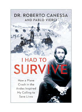 英文原版 I Had to Survive 我要活下去 安地斯山空难如何启发我拯救生命的天职 英文版 进口英语原版书籍