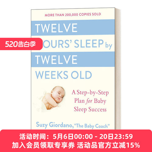 英文原版 Twelve Hours' Sleep by Twelve Weeks Old 十二周宝宝的12小时睡眠成功方案 精装 英文版 进口英语原版书籍