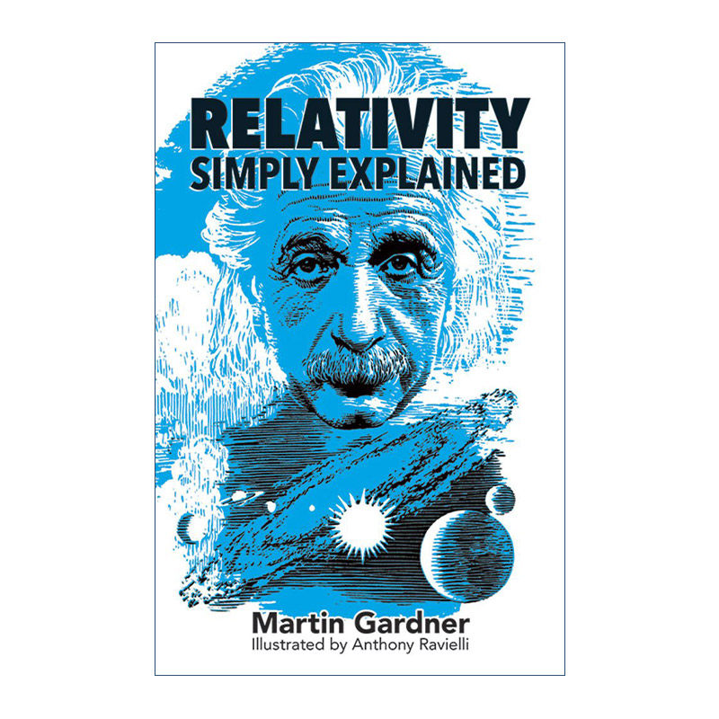 英文原版 Relativity Simply Explained Dover Classics of Science & Mathematics 简单解释相对论 Martin Gardner马丁·加德纳