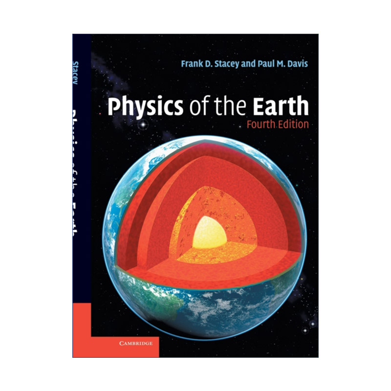 地球物理学 英文原版 Physics of the Earth Frank D. Stacey 精装 英文版 进口英语原版书籍